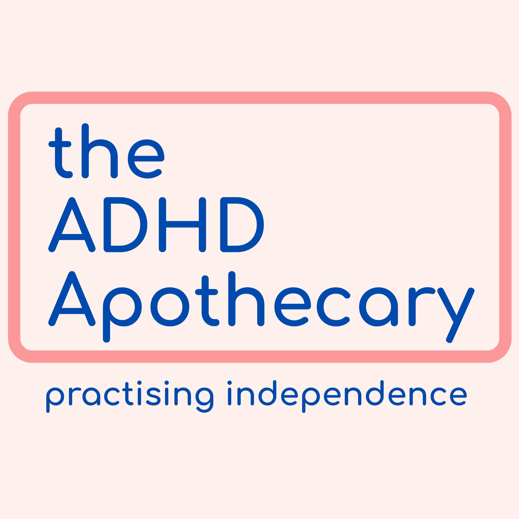 the ADHD Apothecary — practising independence